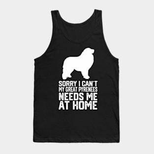 Sorry I Can'T My renees Needs Me At Home Tank Top